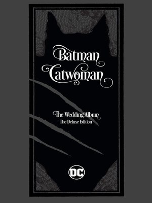 cover image of Batman/Catwoman: The Wedding Album